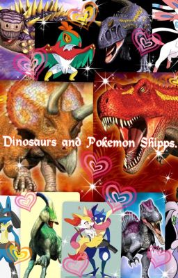 ❤ Dinosaurios y Pokémon Shipps.❤