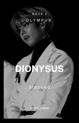 dionysus : binsung ✓