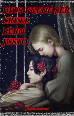 DIOS PUEDE SER CRUEL PERO JUSTO    //    Yizhan