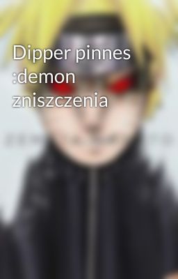 Dipper pinnes :demon zniszczenia