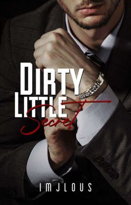 Dirty Little Secret