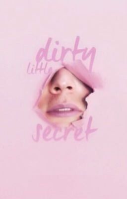 Dirty Little Secret » Larry AU