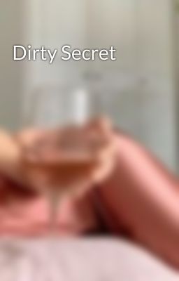 Dirty Secret