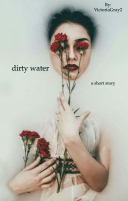 dirty water