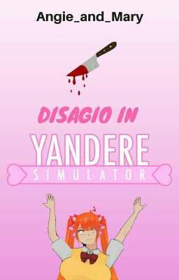 Disagio in Yandere Simulator!