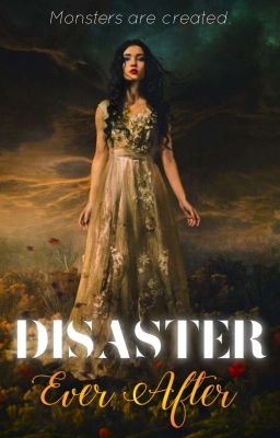 Disaster Ever After [COMPLETED]