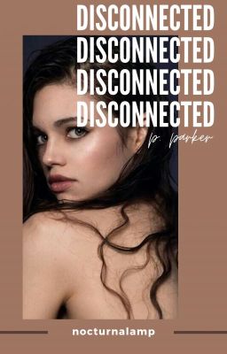 Disconnected | parker ²