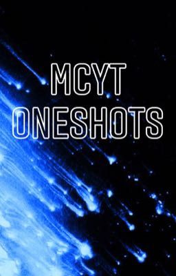 {DISCONTINUED} :MCYT Oneshots: