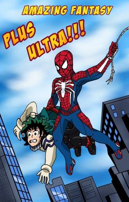 (DISCONTINUED) My Hero Spider: My Hero Academia x Spider-Man Reader