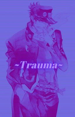 (Discontinued) ~Trauma~ Yandere! Jotaro Kujo x Fem! Reader