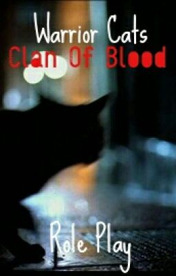 (Discontinued) Warrior Cats: Clan Of Blood