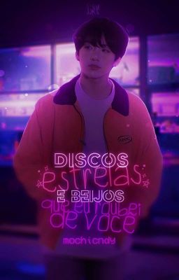 discos, estrelas e beijos que eu roubei de você {FINALIZADA}