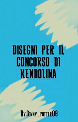 DISEGNI PER IL CONCORSO DI KENDOLINA