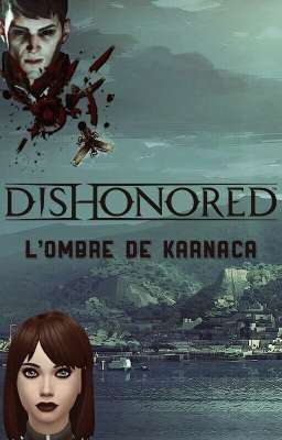 Dishonored : L'Ombre de Karnaca