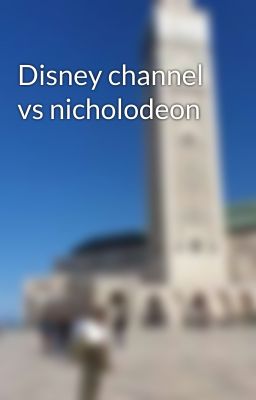 Disney channel vs nicholodeon