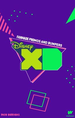 Disney XD, Fanmade Promos and Bumpers