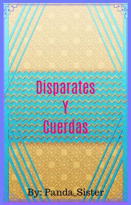 Disparates Y Cuerdas