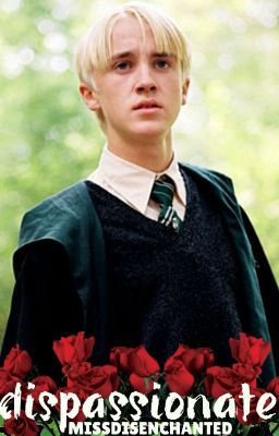 Dispassionate (Draco Malfoy)