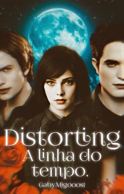 Distorting -  A Linha Do Tempo.