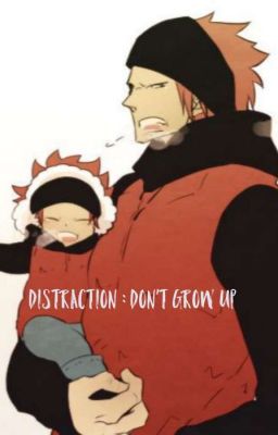 Distraction : Don't Grow Up (Eustass Kid X Reader)