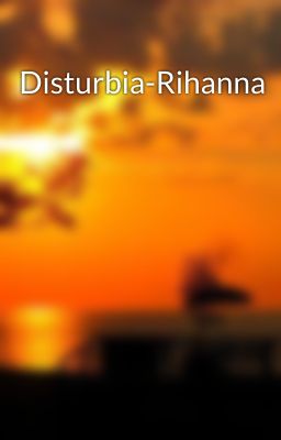 Disturbia-Rihanna