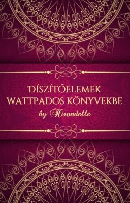 Díszítőelemek wattpados könyvekbe