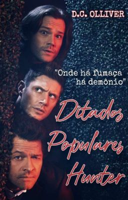 Ditados Populares Hunters (#Wattys2018)