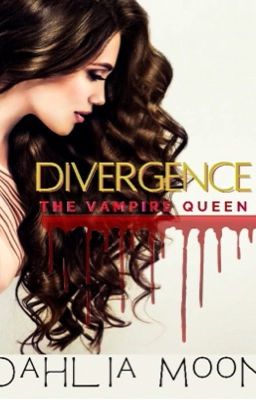 Divergence: The Vampire Queen