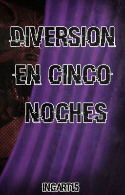 Diversión en Cinco Noches-FNAF.