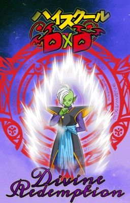 Divine Redemption (Zamasu X DxD)