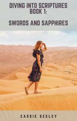 Diving Into Scriptures Book 1: Swords and Sapphires