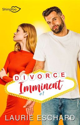 DIVORCE IMMINENT - Tome 1 [Sous Contrat d'éditions Chez Shingfoo]