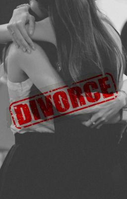 DIVORCE 《LENAMIU》[END]
