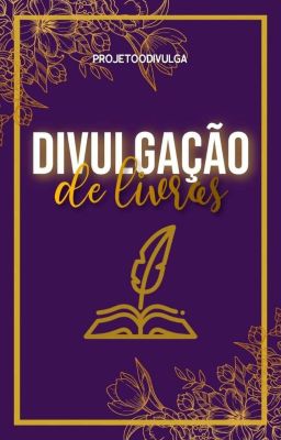 Divulgação de Livros (Flores De Ouro)