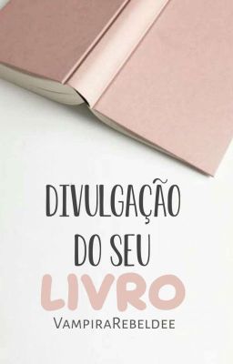 Divulgação do seu Livro/FECHADO 