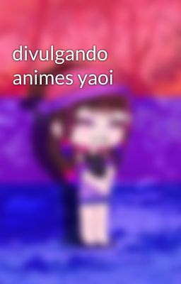 divulgando animes yaoi