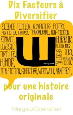 Dix facteurs à diversifier pour une histoire originale