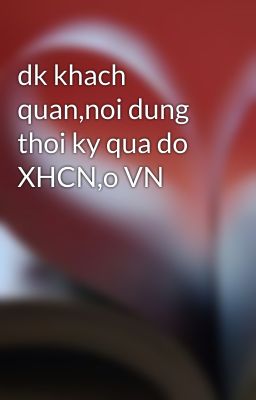 dk khach quan,noi dung thoi ky qua do XHCN,o VN