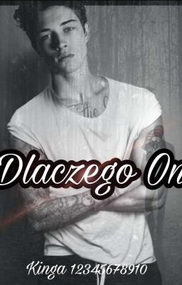 Dlaczego on