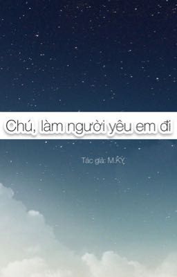 [ĐM]Chú, làm người yêu em đi!!!