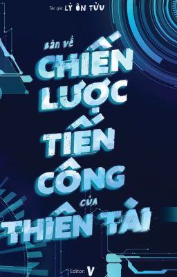 [ĐM/ĐANG EDIT] BÀN VỀ CHIẾN LƯỢC TIẾN CÔNG CỦA THIÊN TÀI