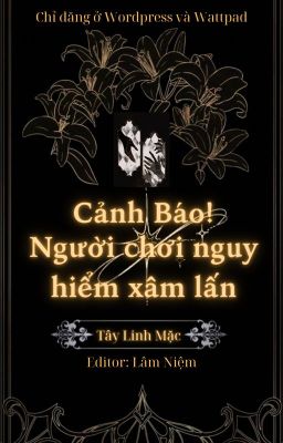 [ĐM|Edit] Cảnh Báo! Người Chơi Nguy Hiểm Xâm Lấn!