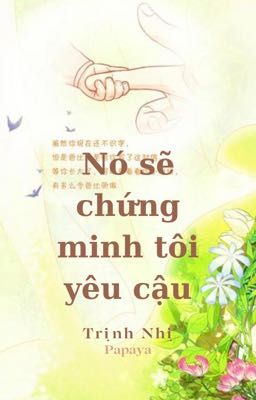 [ĐM - EDIT] NÓ SẼ CHỨNG MINH TÔI YÊU CẬU