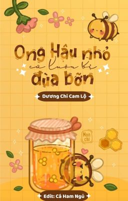 [ĐM/EDIT/NP] Ong Hậu Nhỏ Cứ Luôn Bị Đùa Bỡn