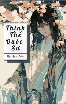 [ĐM/Edit] Thịnh thế quốc sư