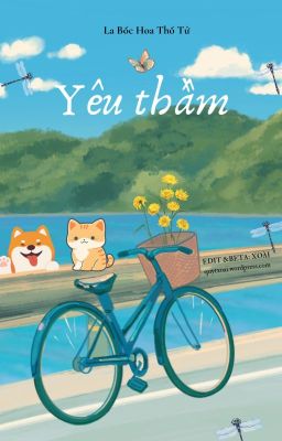 [ĐM/Edit] Yêu thầm - La Bốc Hoa Thố Tử