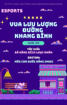 (ĐM/ESPORTS) Vua Lưu Lượng Đường Khang Bình