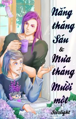 [ĐM, fanfic][Yết Tử] Nắng tháng 6 và mưa tháng 11