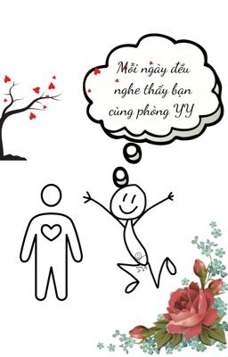 [DM/H] Mỗi Ngày Đều Nghe Thấy Bạn Cùng Phòng YY