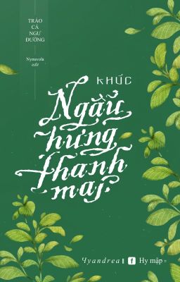 [ĐM/Hoàn] Khúc Ngẫu Hứng Thanh Mai - Trảo Cá Ngư Đường